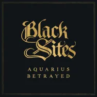 Aquarius Betrayed - Black Sites