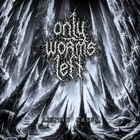Arctic Abyss - Only Worms Left