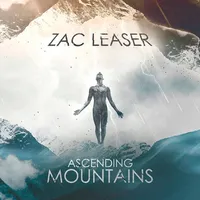 Ascending Mountains - Zac Leaser