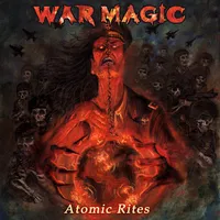 Atomic Rites - War Magic