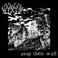 Atop Their Wall - Forest of Man
