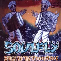 Back to the Primitive - Soulfly