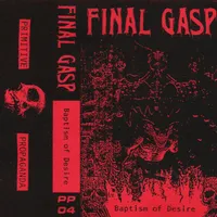 Baptism of Desire - Final Gasp