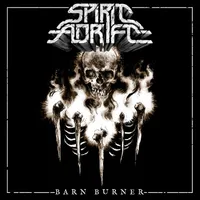 Barn Burner - Spirit Adrift