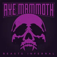 Beasts Infernal - Aye Mammoth