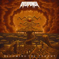 Becoming the Tyrant - Overpower