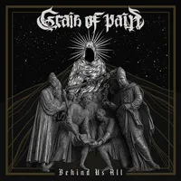 Behind Us All - Grain of Pain