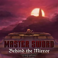 Behind the Mirror - Master Sword