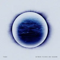 Between Futures And Shadows - Funus