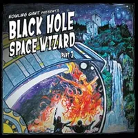 Black Hole Space Wizard: Part 2 - Howling Giant
