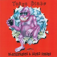 Blackhearts & Jaded Spades - Tokyo Blade