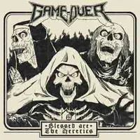 Blessed Are the Heretics - Game Over