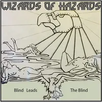 Blind Leads the Blind - Wizards of Hazards