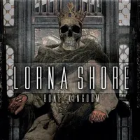 Bone Kingdom - Lorna Shore