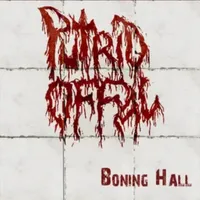 Boning Hall - Putrid Offal