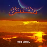 Border Crossing - Borracho
