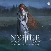 Born from Darkness Waters - Nymue