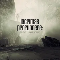 Breathing Souls - Lacrimas Profundere