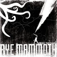Bring the Dawn - Aye Mammoth