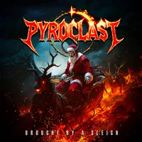 Brought by a Sleigh - Pyroclast