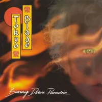 Burning Down Paradise - Tokyo Blade