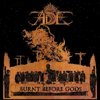 Burnt Before Gods - Ade