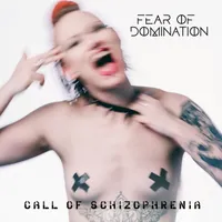 Call of Schizophrenia (2019 version) - Fear of Domination