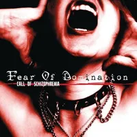 Call of Schizophrenia - Fear of Domination