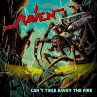 Can't Take Away the Fire - Raven