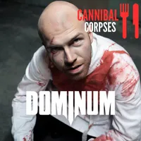 Cannibal Corpses - Dominum