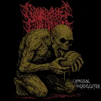 Cannibal Persecutor - Necrotic Sepsis Eruption