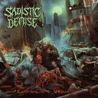 Cannibalistic Urbanistic - Sadistic Demise