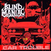 Car Trouble - Blind Maniac