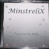 Carol of the Bells - Minstrelix