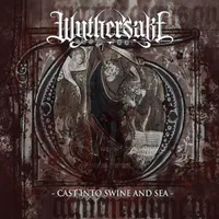 Cast into Swine and Sea - Wythersake