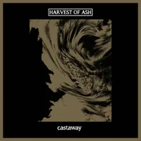 Castaway - Harvest of Ash