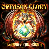 Chasing the Hydra - Crimson Glory