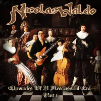 Chronicles of a Neoclasical Era - Part 1 - Nicolas Waldo