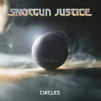 Circles - Shotgun Justice