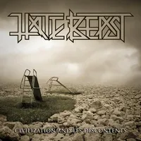 Civilization and Its Discontents - Hate Beast