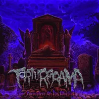 Close Encounters of the Morbid Kind - Torturerama
