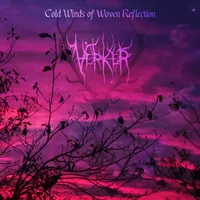 Cold Winds of Woven Reflection - Verker