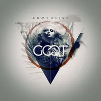 Come Alive - Goot