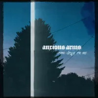 Come Down on Me - Anxious Arms