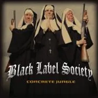 Concrete Jungle - Black Label Society