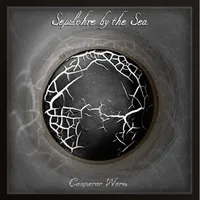 Conqueror Worm - Sepulchre by the Sea