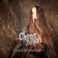 Cost of Inaction - Chaos Rising