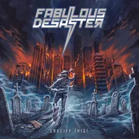 Crucify This! - Fabulous Desaster