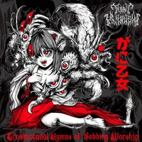 Crustaceanal Hymns of Sobbing Worship - Kani Kannushi