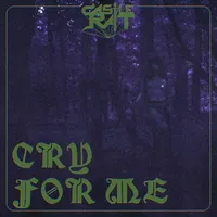 Cry for Me - Castle Rat